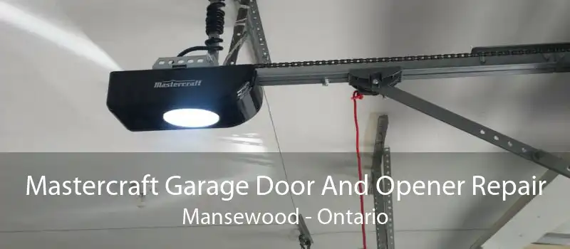 Mastercraft Garage Door And Opener Repair Mansewood - Ontario