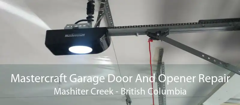 Mastercraft Garage Door And Opener Repair Mashiter Creek - British Columbia