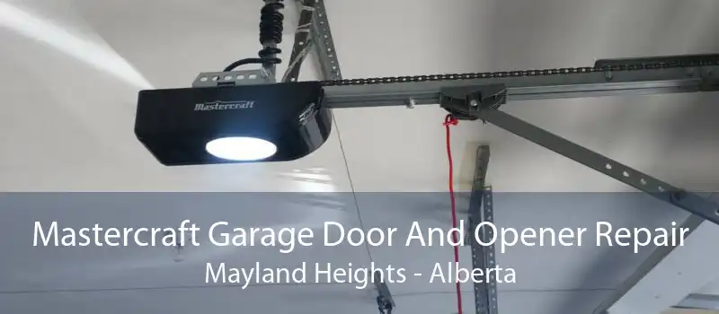 Mastercraft Garage Door And Opener Repair Mayland Heights - Alberta