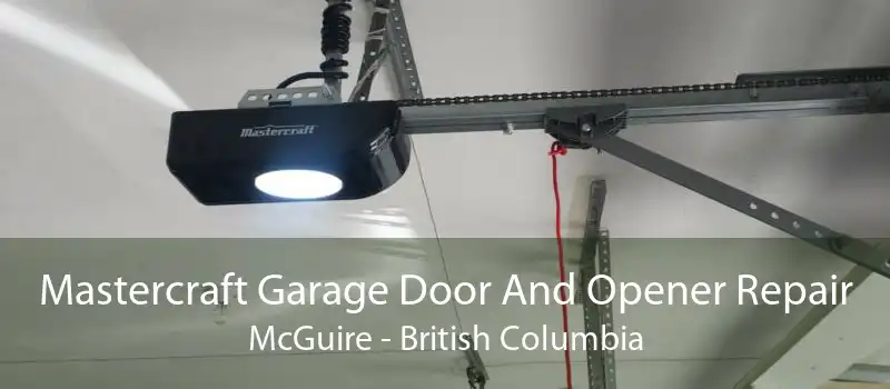 Mastercraft Garage Door And Opener Repair McGuire - British Columbia