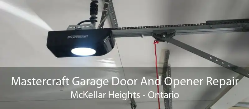 Mastercraft Garage Door And Opener Repair McKellar Heights - Ontario