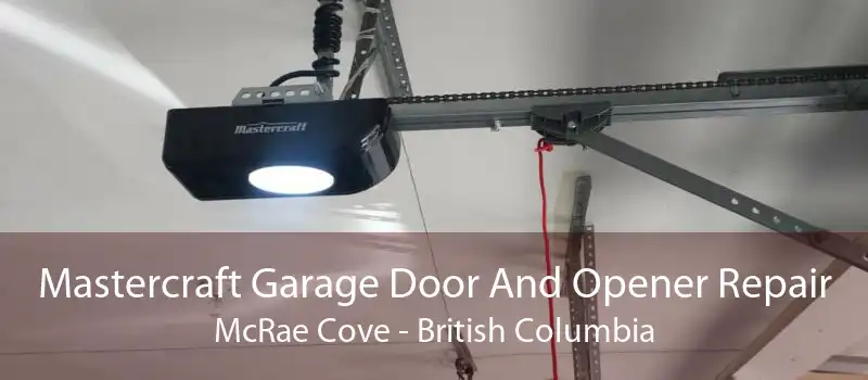 Mastercraft Garage Door And Opener Repair McRae Cove - British Columbia