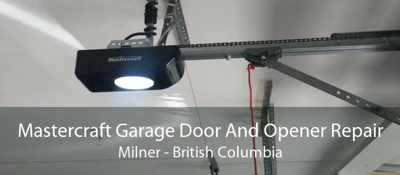 Mastercraft Garage Door And Opener Repair Milner - British Columbia