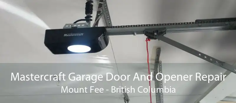Mastercraft Garage Door And Opener Repair Mount Fee - British Columbia