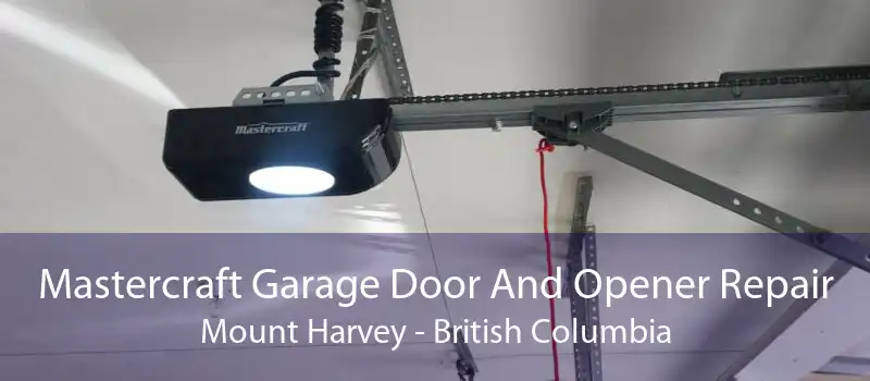 Mastercraft Garage Door And Opener Repair Mount Harvey - British Columbia