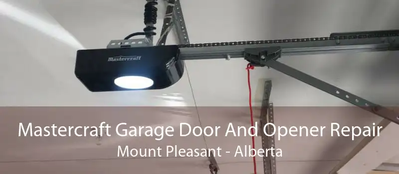 Mastercraft Garage Door And Opener Repair Mount Pleasant - Alberta