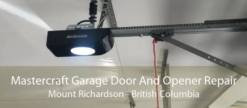 Mastercraft Garage Door And Opener Repair Mount Richardson - British Columbia