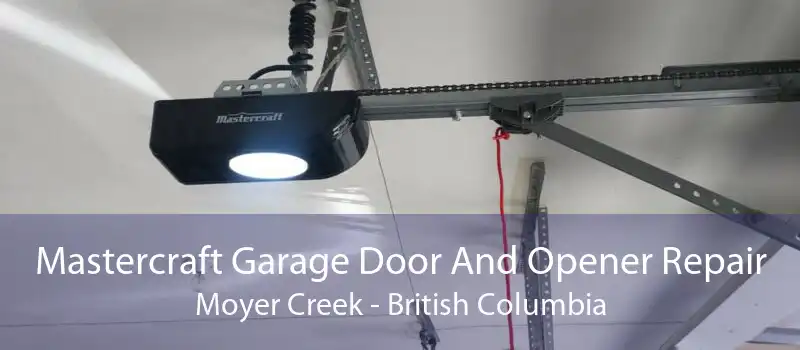 Mastercraft Garage Door And Opener Repair Moyer Creek - British Columbia