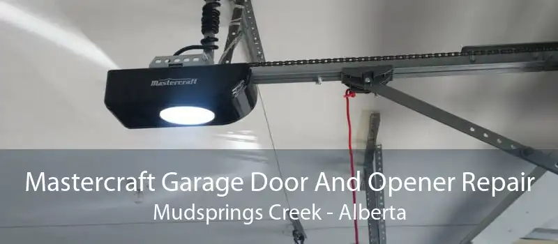 Mastercraft Garage Door And Opener Repair Mudsprings Creek - Alberta