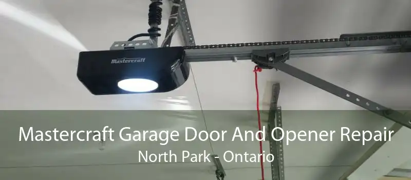 Mastercraft Garage Door And Opener Repair North Park - Ontario