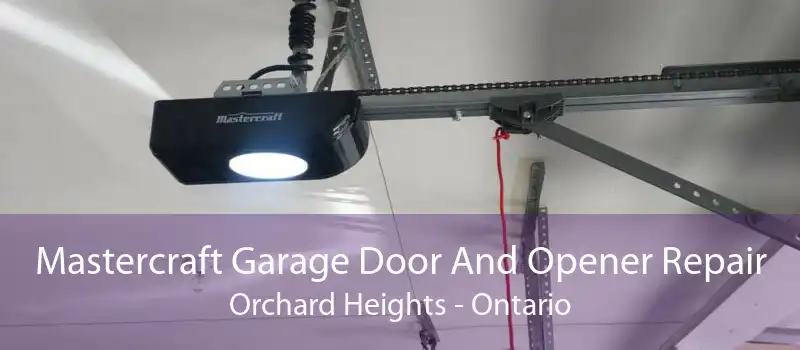 Mastercraft Garage Door And Opener Repair Orchard Heights - Ontario