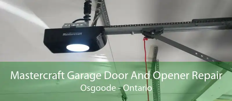 Mastercraft Garage Door And Opener Repair Osgoode - Ontario