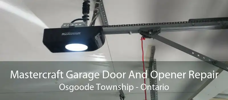 Mastercraft Garage Door And Opener Repair Osgoode Township - Ontario