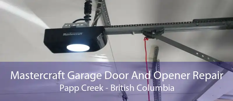 Mastercraft Garage Door And Opener Repair Papp Creek - British Columbia