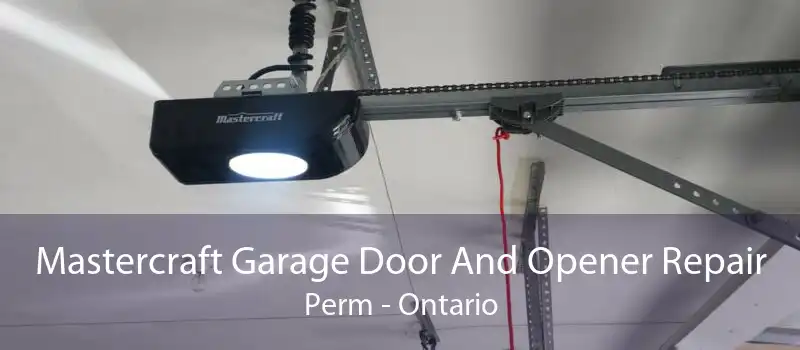 Mastercraft Garage Door And Opener Repair Perm - Ontario