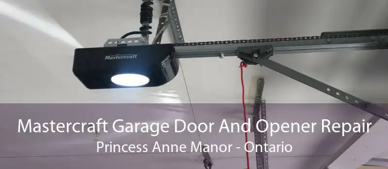 Mastercraft Garage Door And Opener Repair Princess Anne Manor - Ontario
