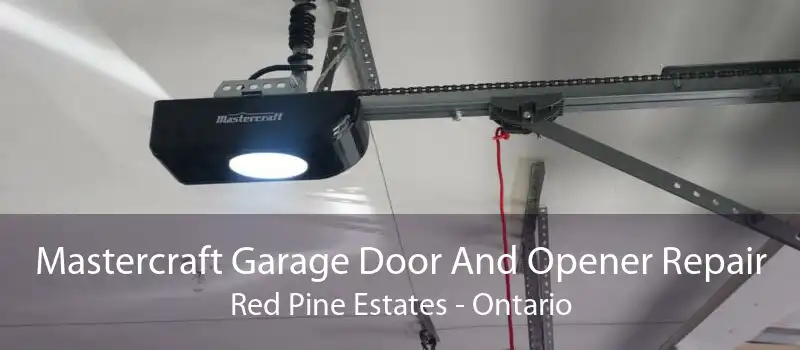 Mastercraft Garage Door And Opener Repair Red Pine Estates - Ontario