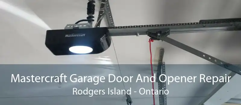 Mastercraft Garage Door And Opener Repair Rodgers Island - Ontario