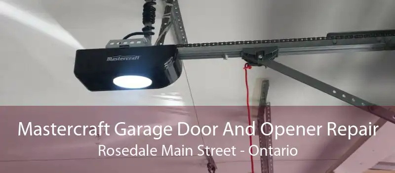 Mastercraft Garage Door And Opener Repair Rosedale Main Street - Ontario