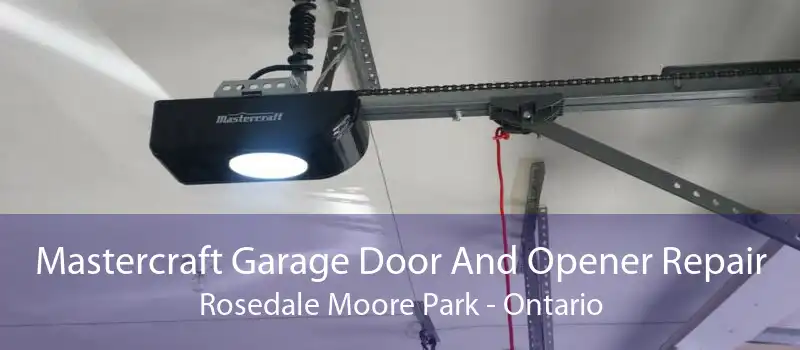 Mastercraft Garage Door And Opener Repair Rosedale Moore Park - Ontario
