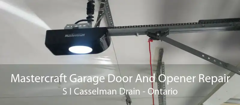 Mastercraft Garage Door And Opener Repair S I Casselman Drain - Ontario