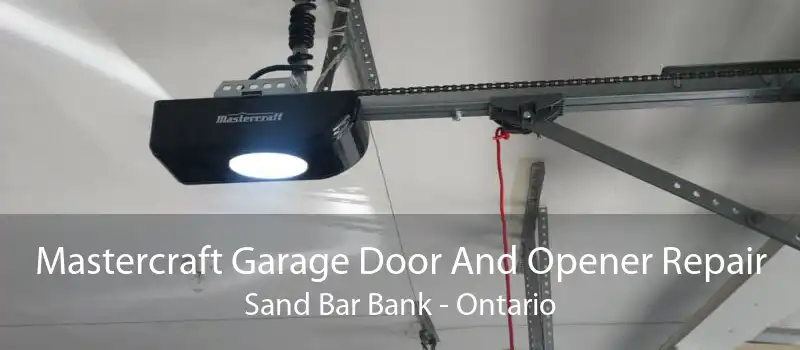 Mastercraft Garage Door And Opener Repair Sand Bar Bank - Ontario