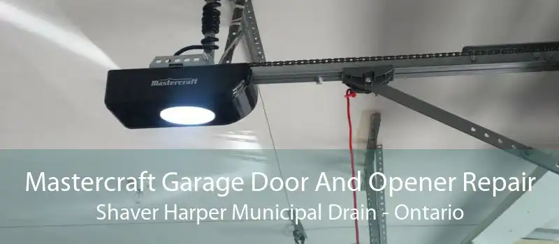 Mastercraft Garage Door And Opener Repair Shaver Harper Municipal Drain - Ontario