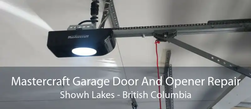 Mastercraft Garage Door And Opener Repair Showh Lakes - British Columbia