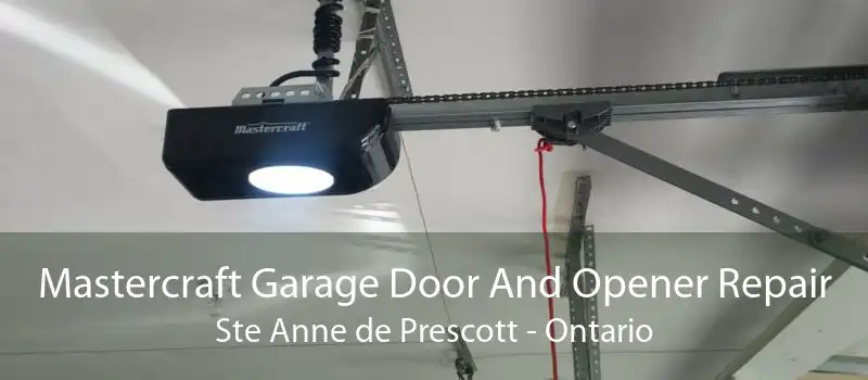 Mastercraft Garage Door And Opener Repair Ste Anne de Prescott - Ontario