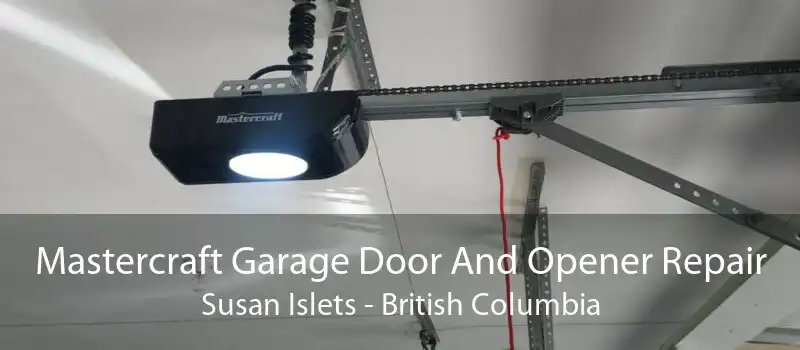 Mastercraft Garage Door And Opener Repair Susan Islets - British Columbia