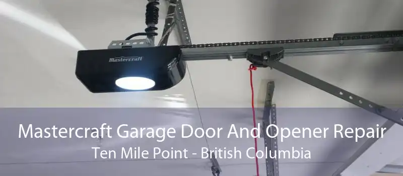 Mastercraft Garage Door And Opener Repair Ten Mile Point - British Columbia