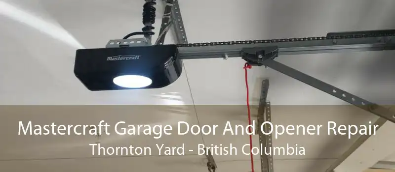 Mastercraft Garage Door And Opener Repair Thornton Yard - British Columbia