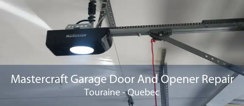 Mastercraft Garage Door And Opener Repair Touraine - Quebec