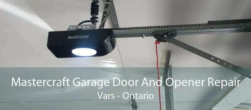 Mastercraft Garage Door And Opener Repair Vars - Ontario