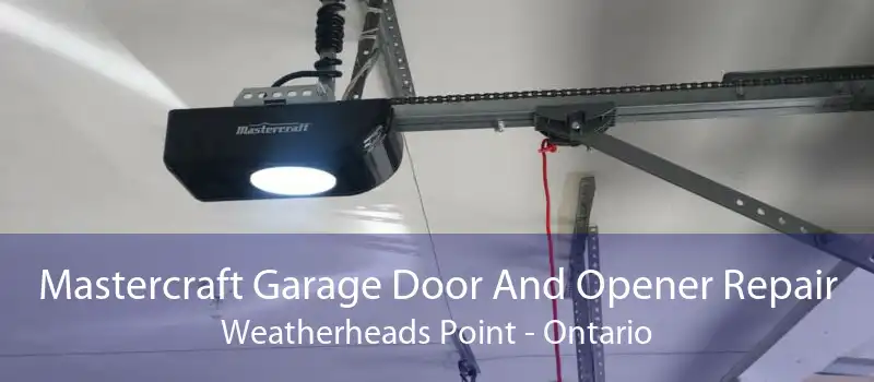 Mastercraft Garage Door And Opener Repair Weatherheads Point - Ontario