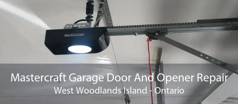 Mastercraft Garage Door And Opener Repair West Woodlands Island - Ontario