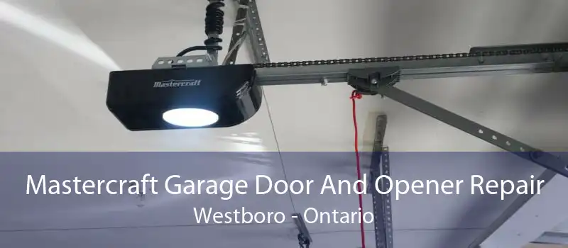 Mastercraft Garage Door And Opener Repair Westboro - Ontario