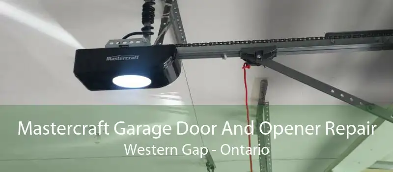 Mastercraft Garage Door And Opener Repair Western Gap - Ontario