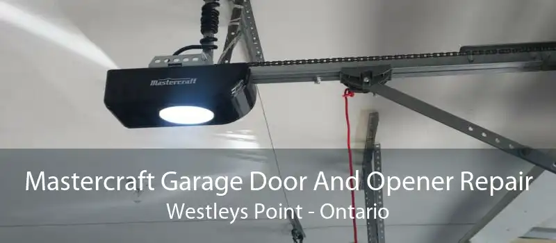 Mastercraft Garage Door And Opener Repair Westleys Point - Ontario