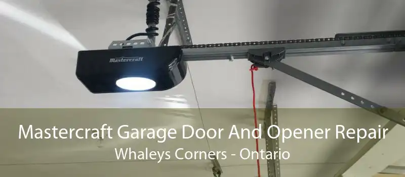 Mastercraft Garage Door And Opener Repair Whaleys Corners - Ontario