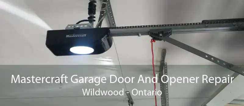 Mastercraft Garage Door And Opener Repair Wildwood - Ontario