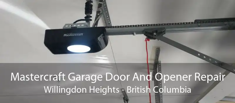 Mastercraft Garage Door And Opener Repair Willingdon Heights - British Columbia