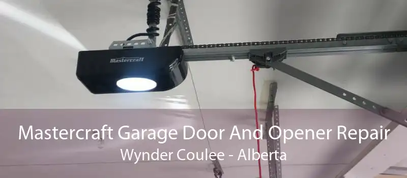 Mastercraft Garage Door And Opener Repair Wynder Coulee - Alberta