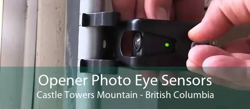 Opener Photo Eye Sensors Castle Towers Mountain - British Columbia