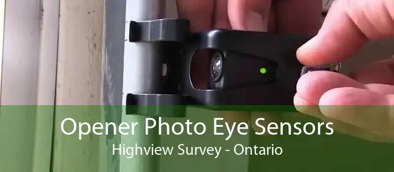 Opener Photo Eye Sensors Highview Survey - Ontario