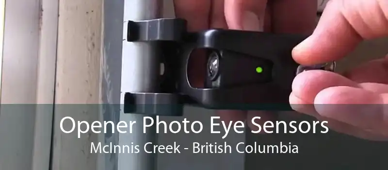 Opener Photo Eye Sensors McInnis Creek - British Columbia
