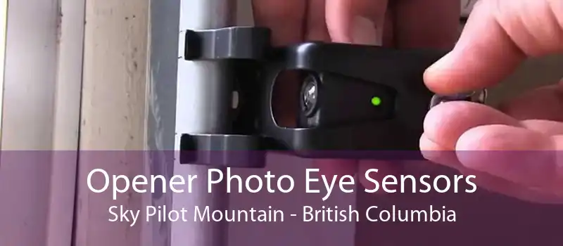 Opener Photo Eye Sensors Sky Pilot Mountain - British Columbia