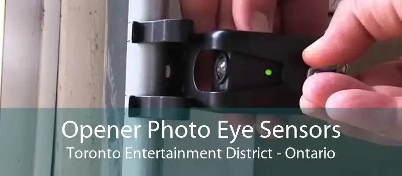 Opener Photo Eye Sensors Toronto Entertainment District - Ontario