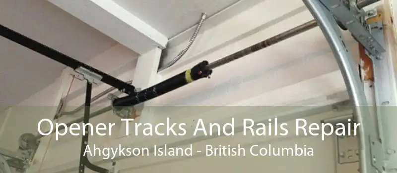 Opener Tracks And Rails Repair Ahgykson Island - British Columbia