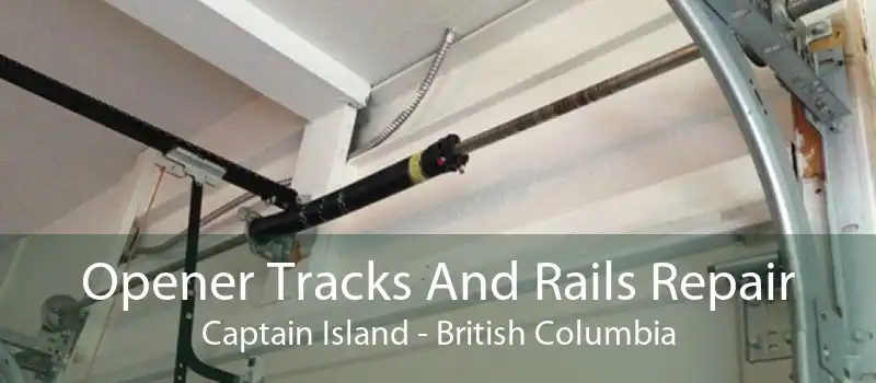 Opener Tracks And Rails Repair Captain Island - British Columbia